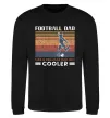 Світшот Football dad like a regular dad but cooler Чорний фото