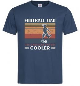 Мужская футболка Football dad like a regular dad but cooler