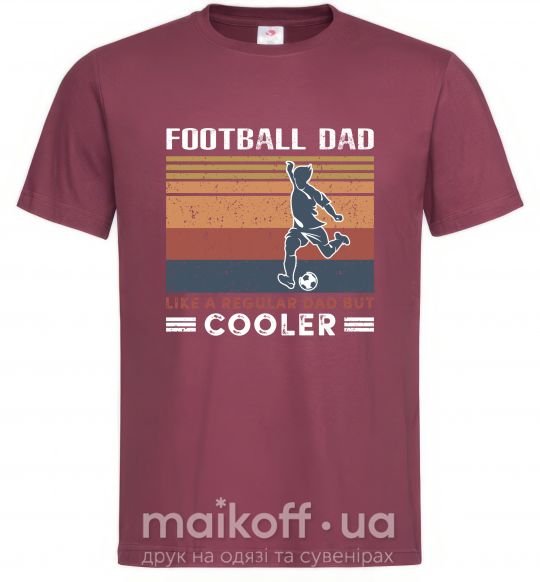 Мужская футболка Football dad like a regular dad but cooler Бордовый фото