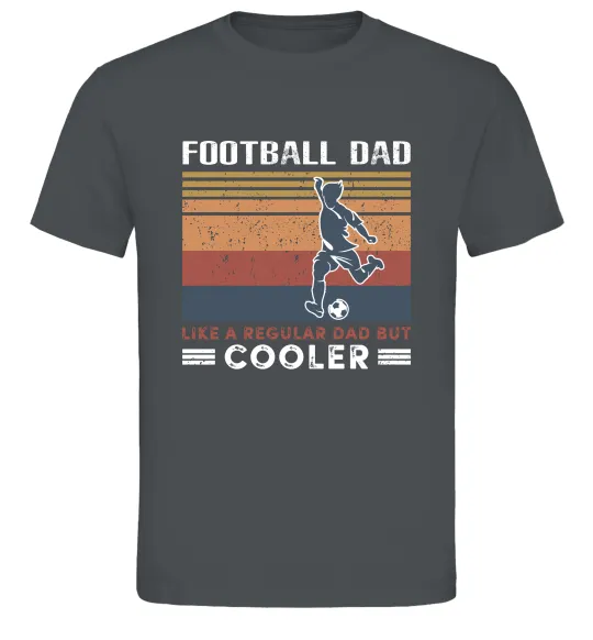 Чоловіча футболка Football dad like a regular dad but cooler Графіт фото