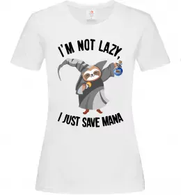 Женская футболка I`m not lazy, i just save mana Белый фото