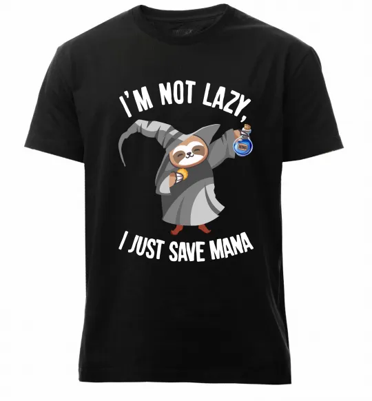 Мужская премиум футболка I`m not lazy, i just save mana Черный фото