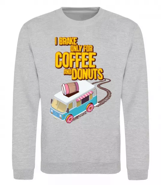 Світшот Brake for coffee and donuts Сірий меланж фото