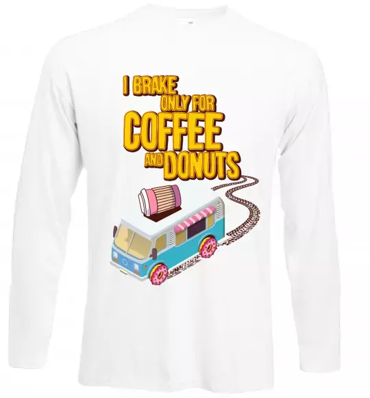 Лонгслів Brake for coffee and donuts Білий фото