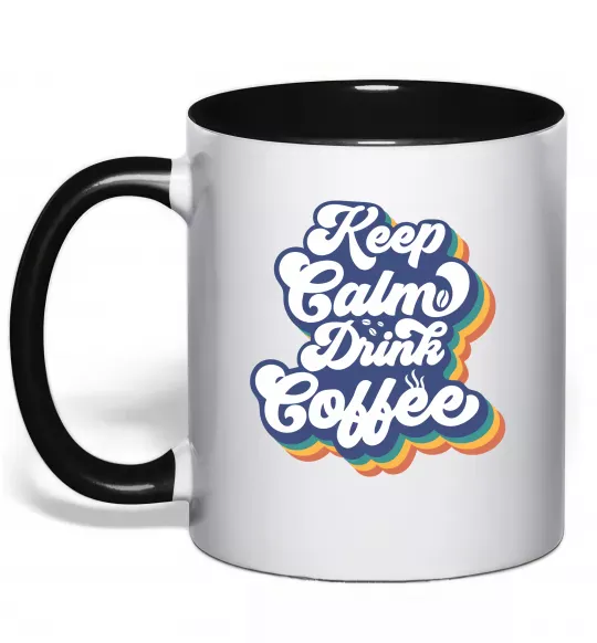 Чашка з кольоровою ручкою Keep calm drink coffee Чорний фото