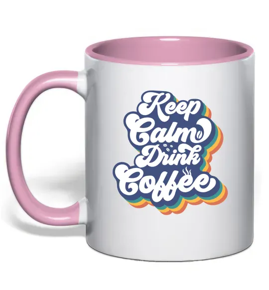 Чашка з кольоровою ручкою Keep calm drink coffee Ніжно рожевий фото