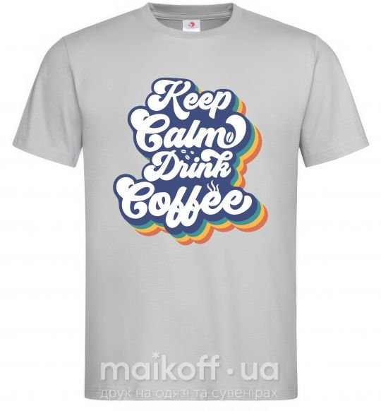 Чоловіча футболка Keep calm drink coffee Сірий фото