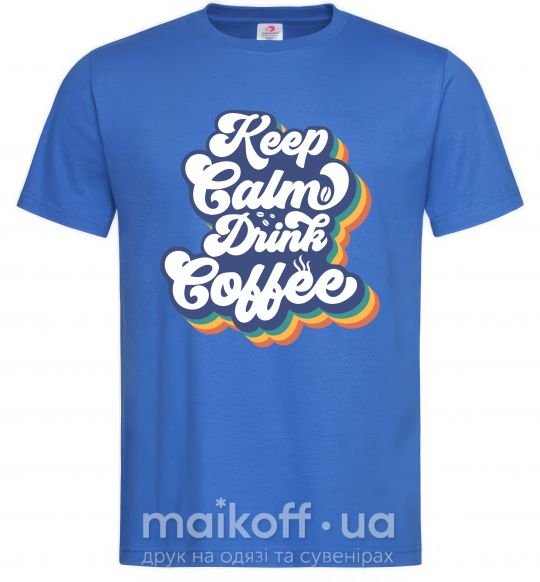 Мужская футболка Keep calm drink coffee Ярко-синий фото