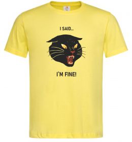 Мужская футболка I said i`m fine! Мужская футболка I said i`m fine!