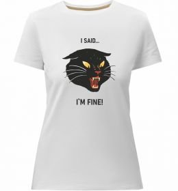 Женская премиум футболка I said i`m fine!