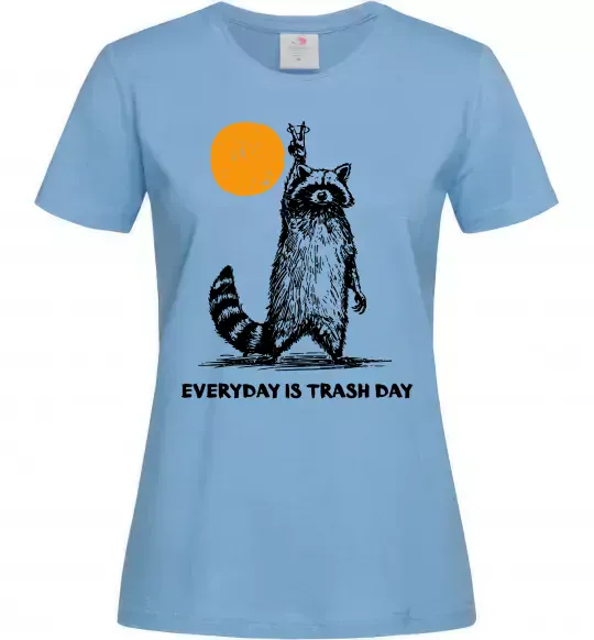 Женская футболка Everyday is a trash day Голубой фото