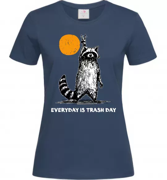 Женская футболка Everyday is a trash day Темно-синий фото