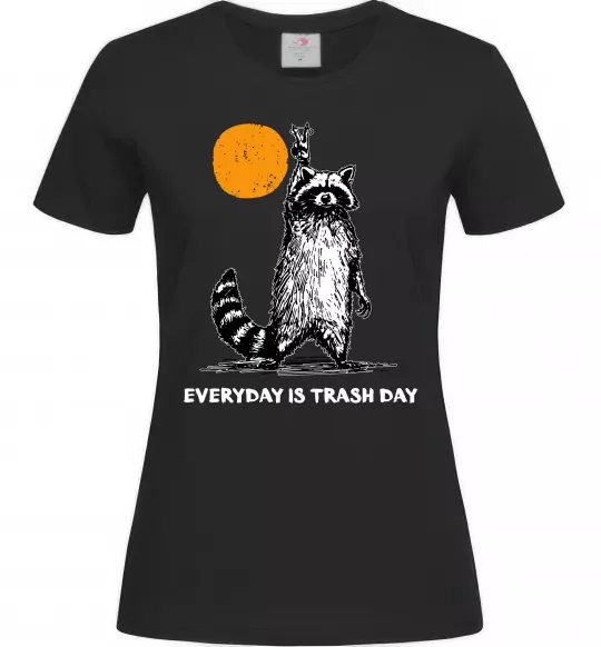 Женская футболка Everyday is a trash day Черный фото