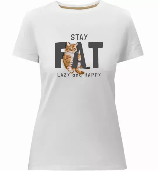 Жіноча преміум футболка Stay fat lazy and happy Білий фото