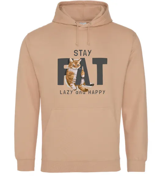 Женская толстовка (худи) Stay fat lazy and happy Песочный фото