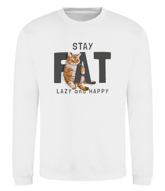 Світшот Stay fat lazy and happy Білий фото