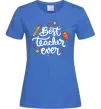 Женская футболка Best teacher ever зірки Ярко-синий фото