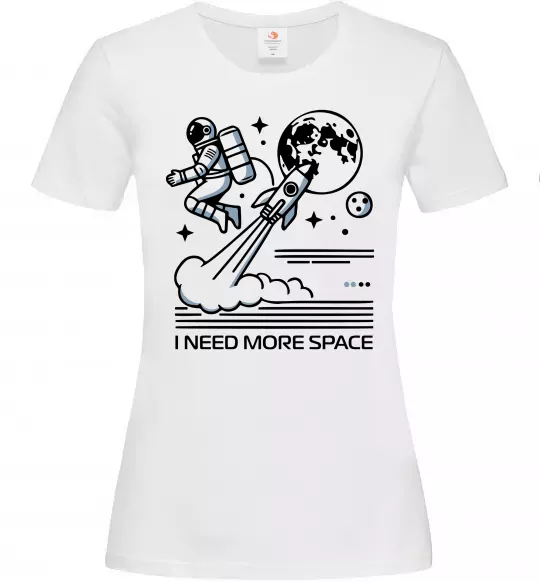 Жіноча футболка I need more space Білий фото