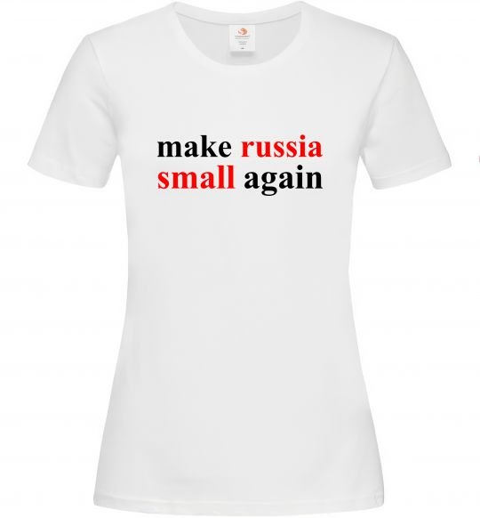 Женская футболка Make russia small again Белый фото