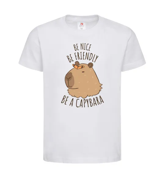 Дитяча футболка Be nice Be friendly Be a Capybara Білий фото