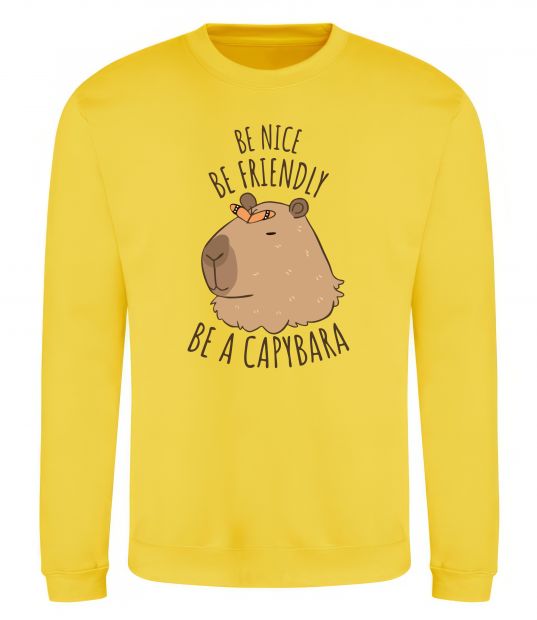 Свитшот Be nice Be friendly Be a Capybara Солнечно желтый фото