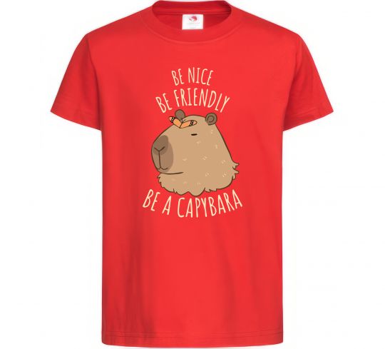 Дитяча футболка Be nice Be friendly Be a Capybara Червоний фото