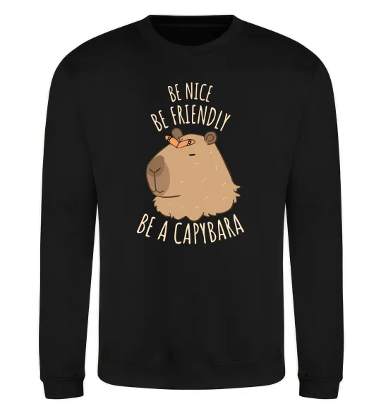 Свитшот Be nice Be friendly Be a Capybara Черный фото