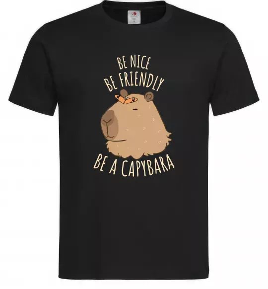 Мужская футболка Be nice Be friendly Be a Capybara Черный фото