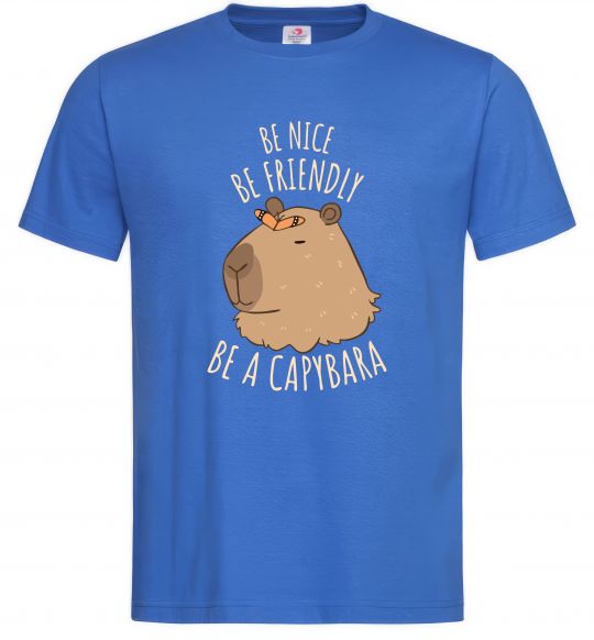 Мужская футболка Be nice Be friendly Be a Capybara Ярко-синий фото