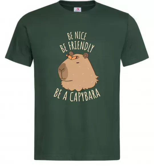 Мужская футболка Be nice Be friendly Be a Capybara Темно-зеленый фото
