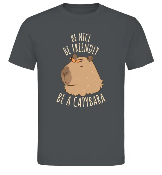 Мужская футболка Be nice Be friendly Be a Capybara Графит фото