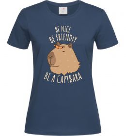 Жіноча футболка Be nice Be friendly Be a Capybara