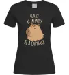Женская футболка Be nice Be friendly Be a Capybara Черный фото