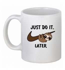Чашка керамическая Just do it later Чашка керамическая Just do it later