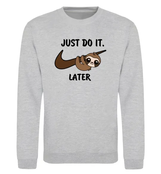 Світшот Just do it later Сірий меланж фото