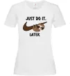 Женская футболка Just do it later Белый фото