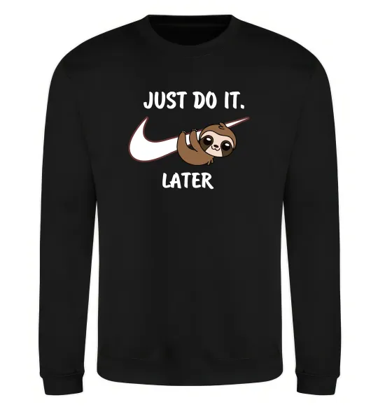 Світшот Just do it later Чорний фото
