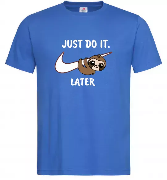 Чоловіча футболка Just do it later Яскраво-синій фото
