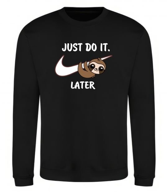 Свитшот Just do it later Черный фото