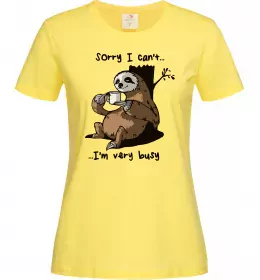 Женская футболка Sorry I can` I`m very busy Лимонный фото