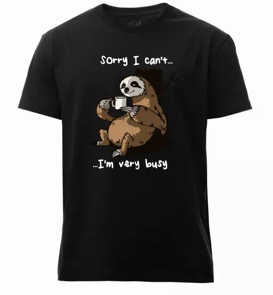 Чоловіча преміум футболка Sorry I can` I`m very busy Чорний фото