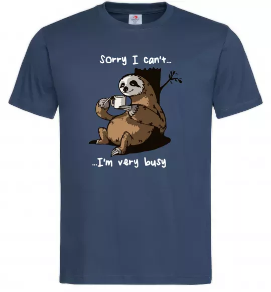 Чоловіча футболка Sorry I can` I`m very busy Темно-синій фото