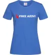 Женская футболка Free Azov Ярко-синий Женская футболка Free Azov Ярко-синий фото