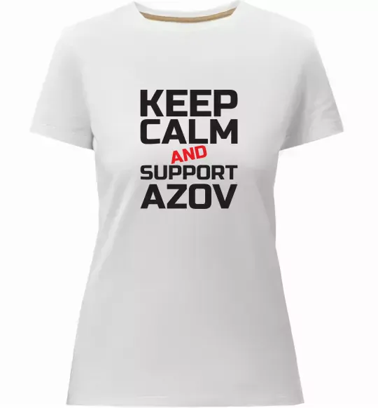 Жіноча преміум футболка Keep calm and support Azov Білий фото