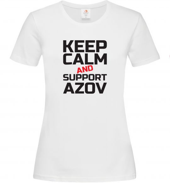 Женская футболка Keep calm and support Azov Белый фото