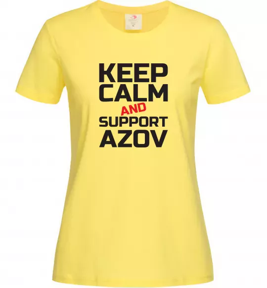 Женская футболка Keep calm and support Azov Лимонный фото