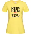 Женская футболка Keep calm and support Azov Лимонный фото