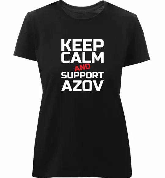 Жіноча преміум футболка Keep calm and support Azov Чорний фото