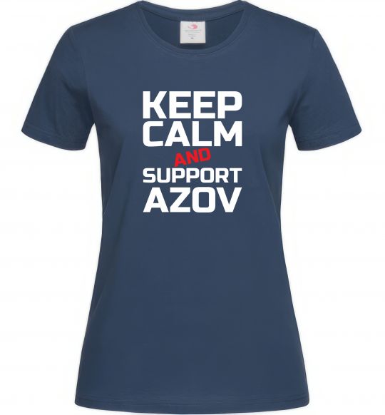 Женская футболка Keep calm and support Azov Темно-синий фото