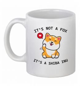 Чашка керамическая It`s not a fox it`s a shiba inu